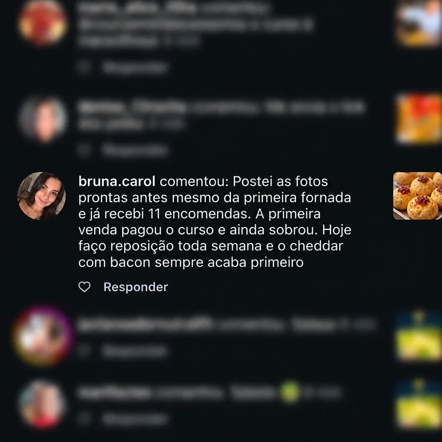Depoimento de Bruna Carol: 11 encomendas antes da primeira fornada